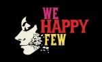 Анонс игры We Happy Few