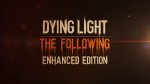 Анонс Dying Light: Enhanced Edition